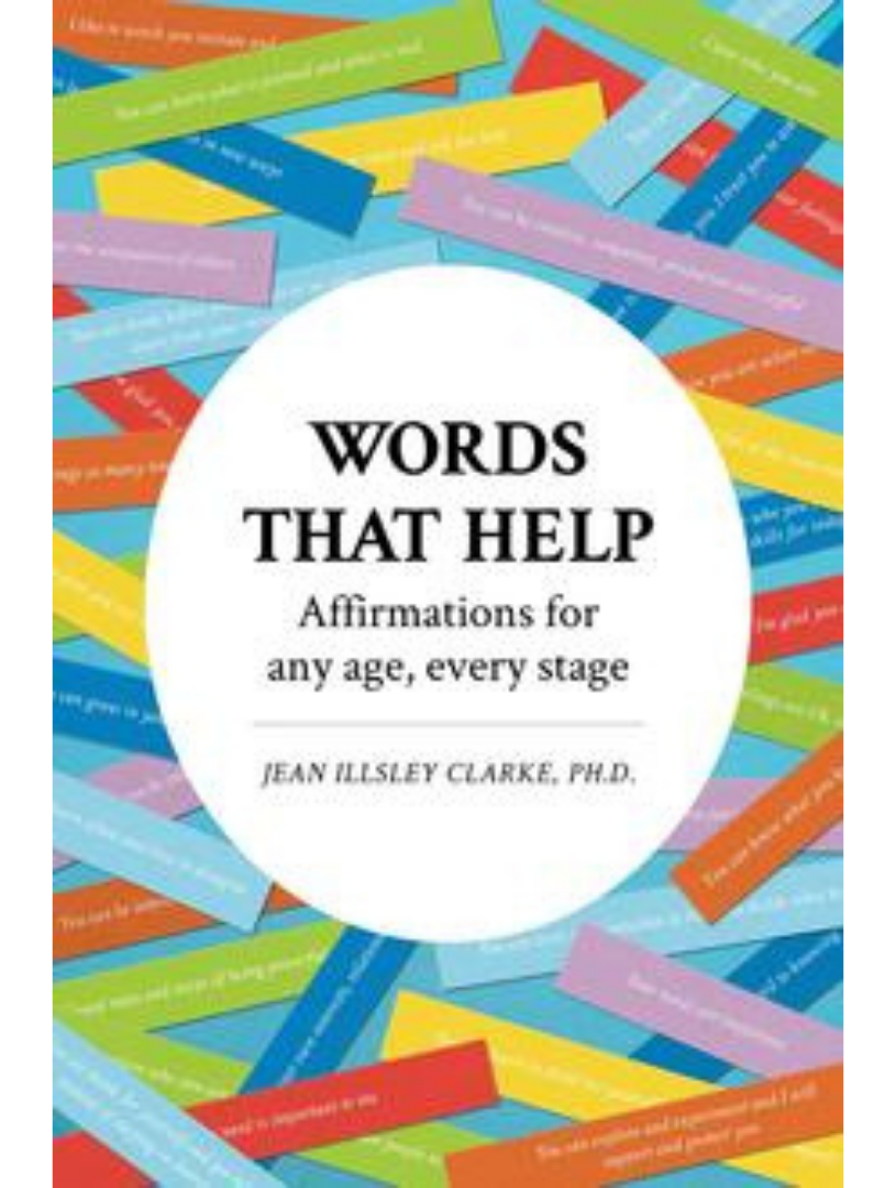 Words That Help: ​Affirmations for any age, every stage
